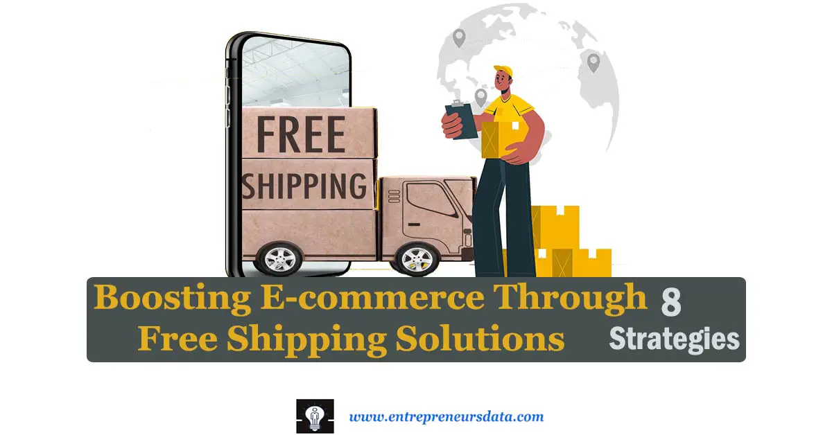 Boosting E-commerce Through Free Shipping Solutions: 8 Insider Strategies 25 Boosting E-Commerce profits is made possible through eight insider strategies. Discover the best free shipping technique for your online store in this post now.