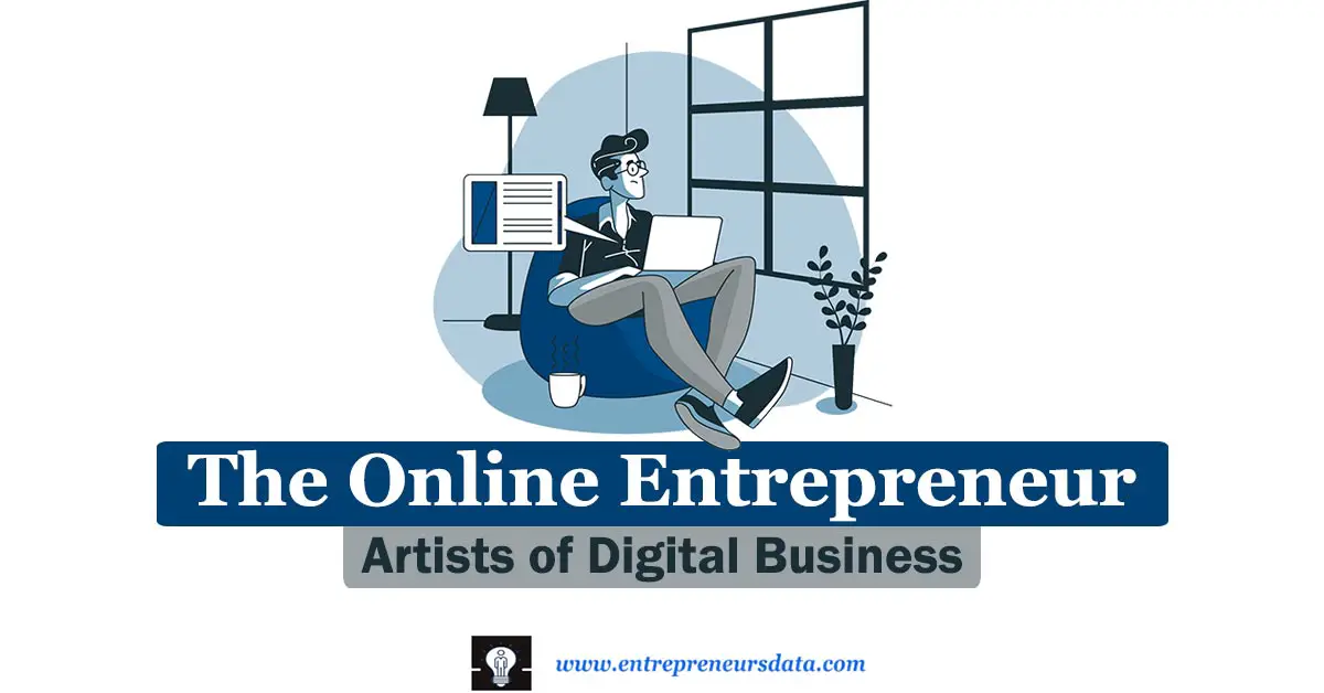 The Online Entrepreneur: Artists of Digital Business 17 Dive into the world of digital entrepreneurship with 'The Online Entrepreneur: Artists of Digital Business' article. Explore the defining traits, key considerations, and real-life case studies of successful online entrepreneurs.